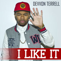 I Like It - Devvon Terrell