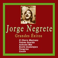 ¡ay, Jalisco! - Jorge Negrete