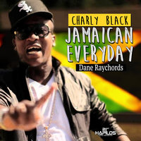 Jamaican Everyday - Charly Black