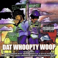 Dat Whoopty Woop - Soopafly, Snoop Dogg