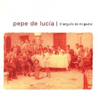 La Vida Es un Espejo - Pepe de Lucia, Alejandro Sanz, Paco de Lucía