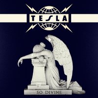 So Divine… - Tesla