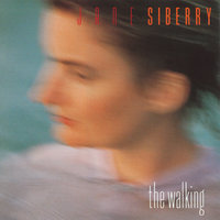 The Walking (And Constantly) - Jane Siberry