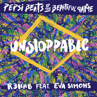 Unstoppable - R3HAB, Eva Simons