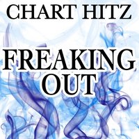 Freaking Out - Chart hitz