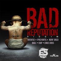 Bad Reputation - VYBZ Kartel