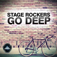 Go Deep - Stage Rockers