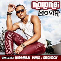Movin - Mohombi, Birdman, Caskey