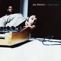 I'm Your Boy - Joy Electric