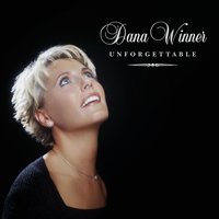 Just When I Needed You Most - Dana Winner