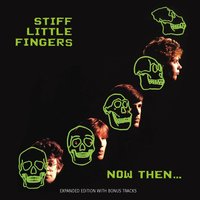 Is That What You Fought The War For - Stiff Little Fingers