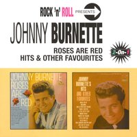 Roses Are Red (My Love) - Johnny Burnette