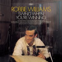 Do Nothing Till You Hear From Me - Robbie Williams