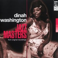 The Man That Got Away - Dinah Washington