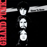 I Don't Have To Sing The Blues - Grand Funk Railroad