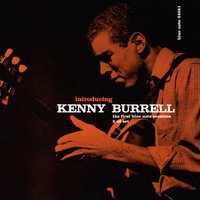 How About You ? - Kenny Burrell