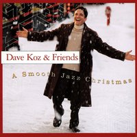 December Makes Me Feel This Way - Dave Koz, Kenny Loggins