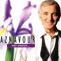 Dis Moi Que Tu M'aimes - Charles Aznavour