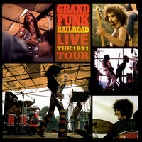 Gimme Shelter) - Grand Funk Railroad