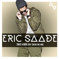 Take a Ride (Put 'Em in the Air) - Eric Saade