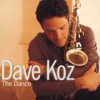 I'll Be There - Dave Koz