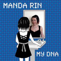 DNA - Manda Rin, Blood Red Shoes