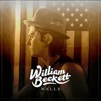 Walls - William Beckett