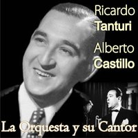 Que Me Quiten Lo Bailao - Orquesta de Ricardo Tanturi, Ricardo Tanturi, Alberto Castillo