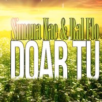 Doar tu - Simona Nae, Ralflo