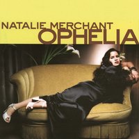 Effigy - Natalie Merchant