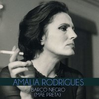 Barco Negro (Mãe Preta) - Amália Rodrigues