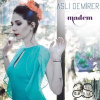 Madem - Aslı Demirer