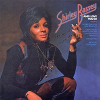 Bless The Beasts And Children - Shirley Bassey