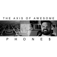 Phone$ - The Axis of Awesome