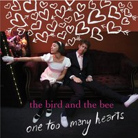 Come As You Were - The Bird And The Bee