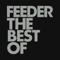 Find the Colour (Album Version) - Feeder