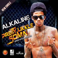 Pretty Likke Som'n - Alkaline