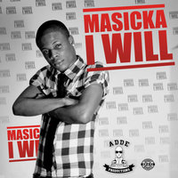 I Will - Masicka