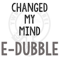 Changed My Mind - E-dubble