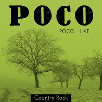 Good Feelin to Know - Poco