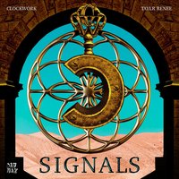 Signals - Clockwork, Taylr Renee