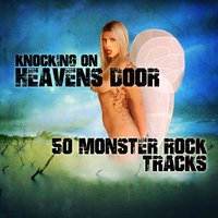 Knocking on Heavens Door (Alt) - Monsters Of Rock