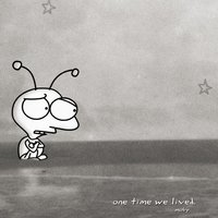 One Time We Lived - Moby