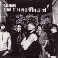 Place Of No Return (In Zaire) - Reamonn