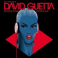 People come people go - David Guetta, Chris Willis, Joachim Garraud