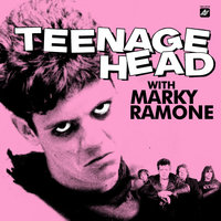 You're Tearin' Me Apart - Teenage Head, Marky Ramone