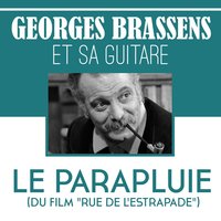 Le parapluie (du film "rue de l'estrapade") - Georges Brassens