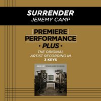 Surrender (Key-F-Premiere Performance Plus w/o Background Vocals) - Jeremy Camp