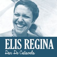 Há uma Historia Triste - Elis Regina