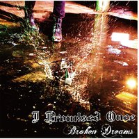 Broken Dreams - I Promised Once